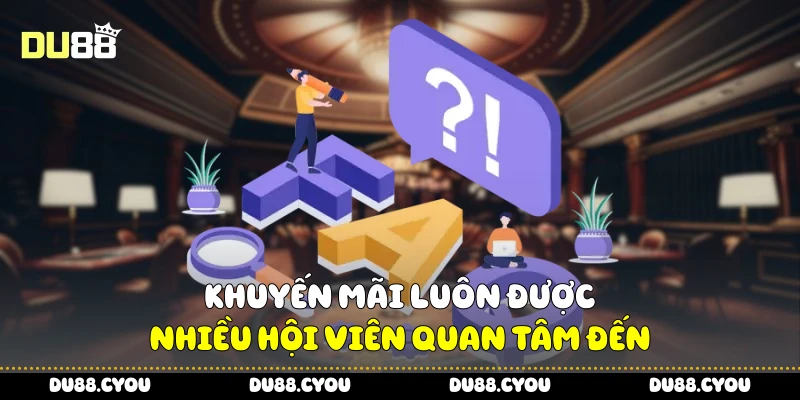 Câu Hỏi Thường Gặp Du88: Giải Pháp Nhanh Cho Mọi Vấn Đề 3 Khuyến mãi luôn được nhiều hội viên quan tâm đến