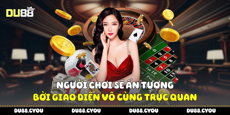 Tổng Quan Du88 Trải Nghiệm Thực Tế Từ Người Chơi Lâu Năm 1 Người chơi sẽ ấn tượng bởi giao diện vô cùng trực quan